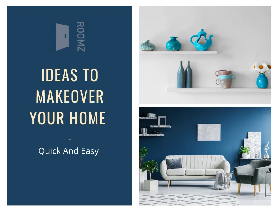 Quick And Easy Home Makeover Ideas