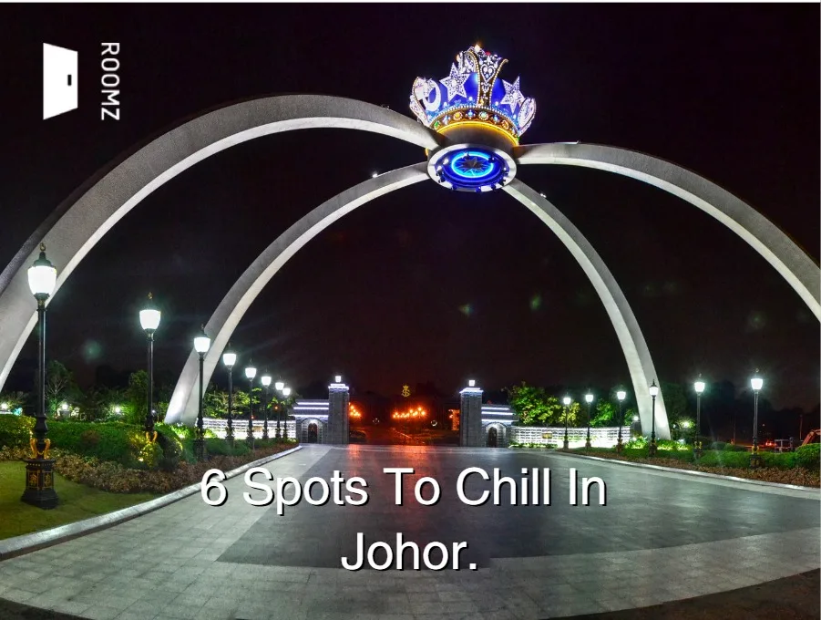 6 Spots To Chill And Unwind For Those Who Live In Johor